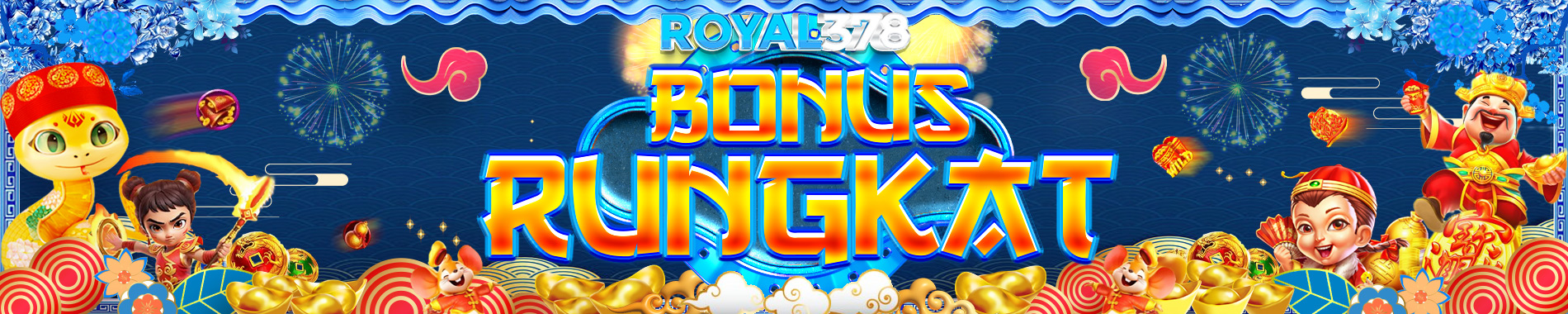 BONUS RUNGKAT ROYAL378